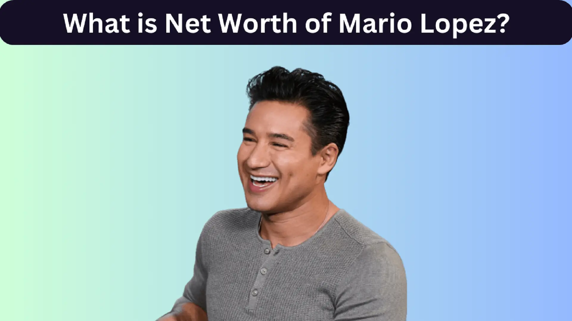What is Net Worth of Mario Lopez