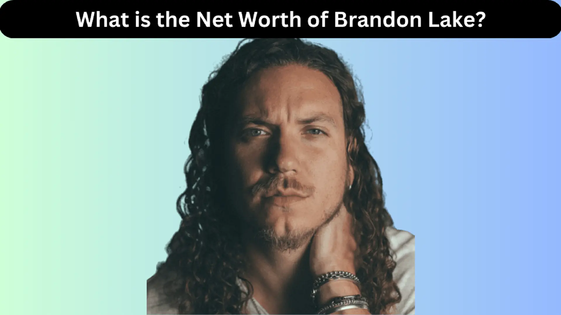 What is the Net Worth of Brandon Lake