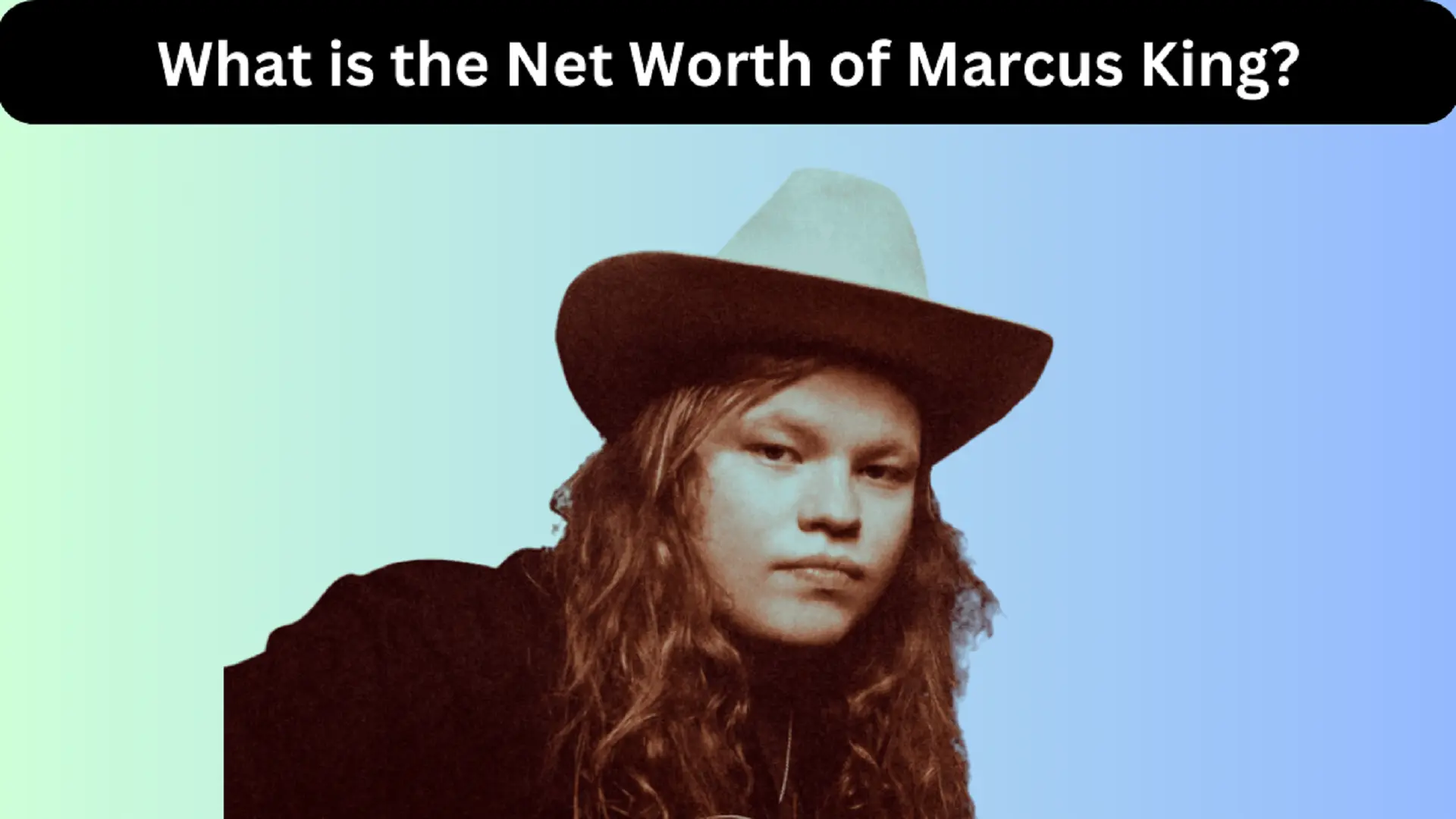 What is the Net Worth of Marcus King