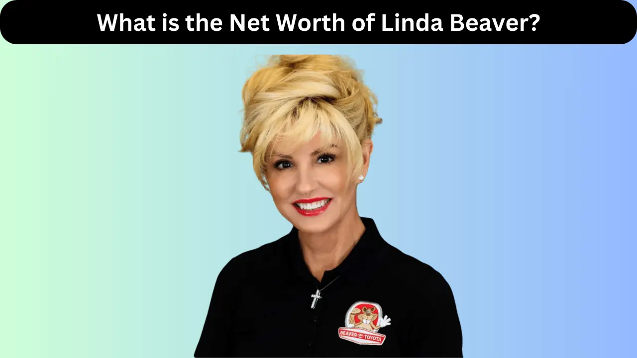 What is the Net Worth of Linda Beaver