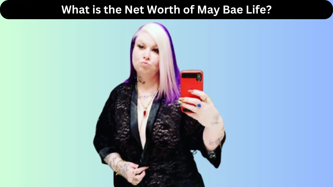What is the Net Worth of May Bae Life