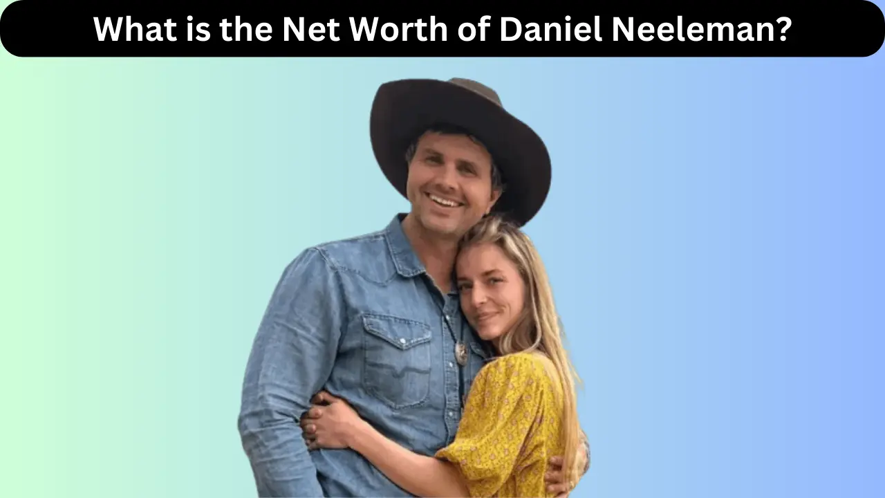 What is the Net Worth of Daniel Neeleman