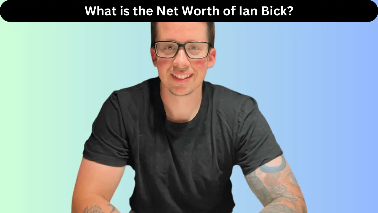 What is the Net Worth of Ian Bick