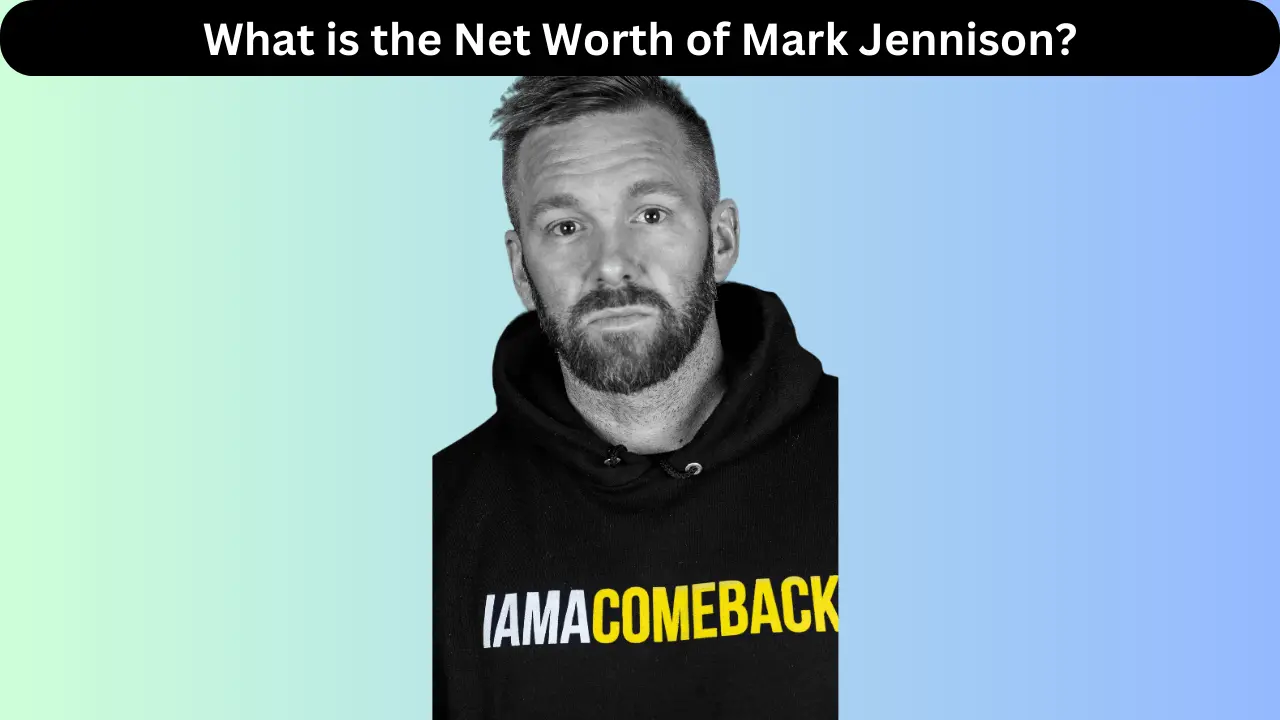 What is the Net Worth of Mark Jennison