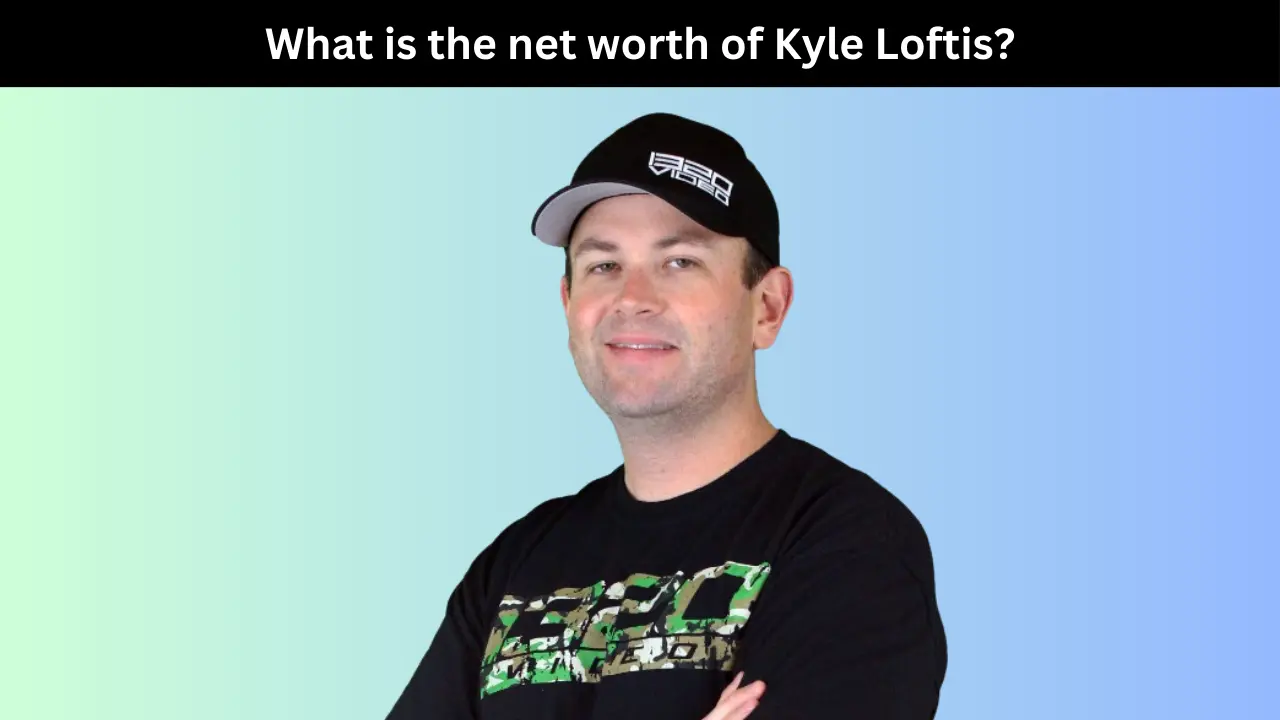Kyle Loftis net worth